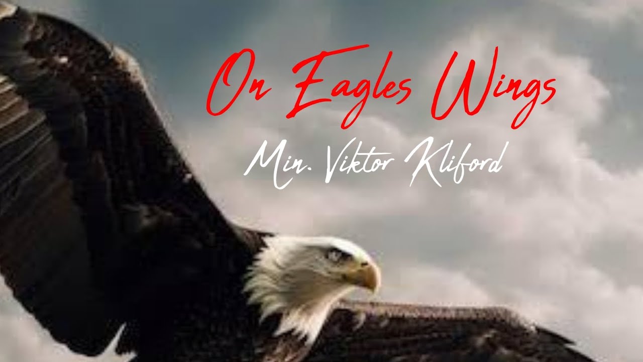 Tongues of Fire// On Eagles Wings// Viktor Kliford// Vklef// Lordlouis production