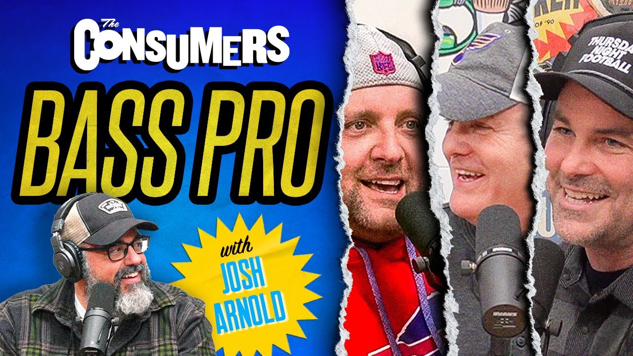 Bass Pro with Josh Arnold | The Consumers Ep. 16