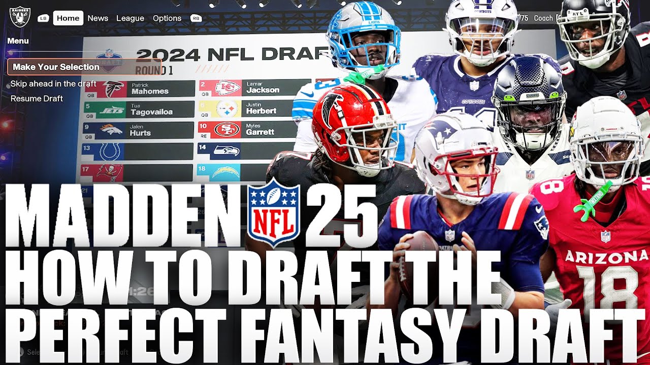 This is How to Draft The Perfect Team In A Fantasy Draft On Madden 25 Franchise