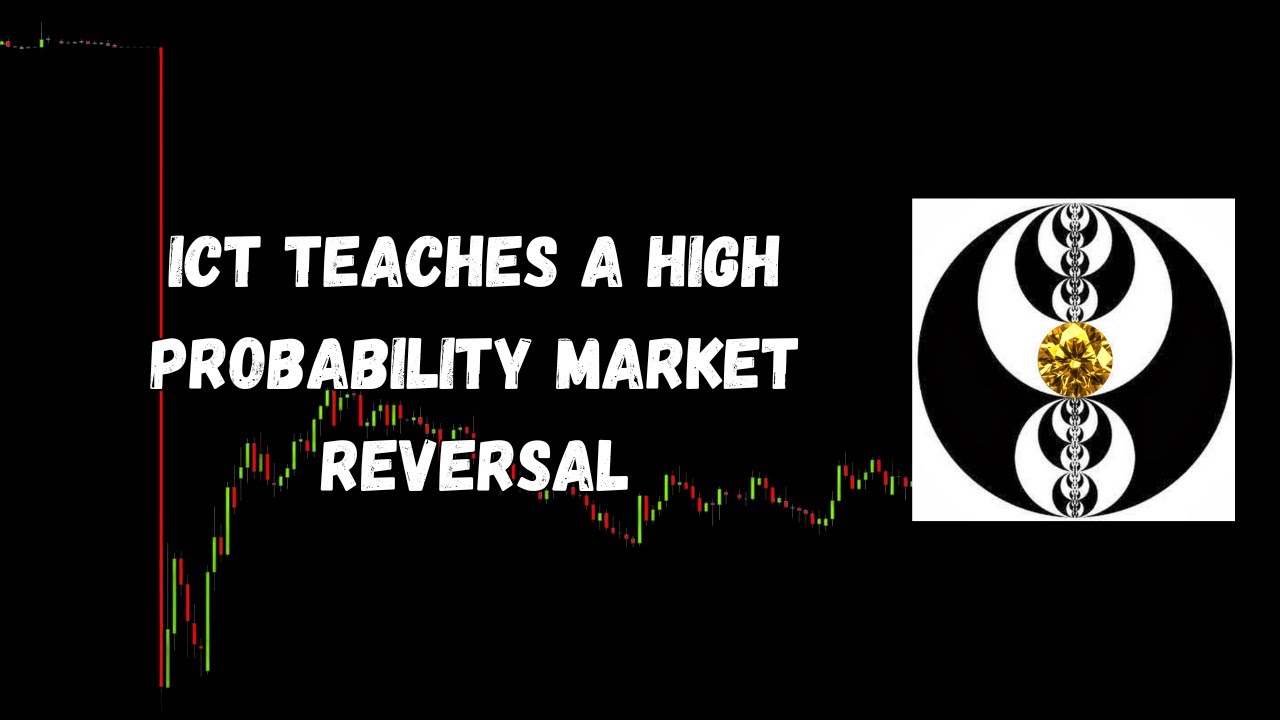 ICT Gems - ICT Teaches a High Probability Market Reversal