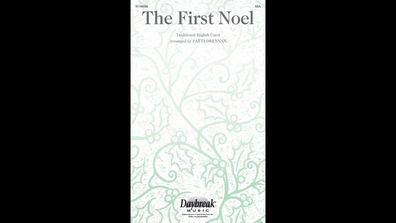 THE FIRST NOEL (SSA Choir) - Arranged by Patti Drennan