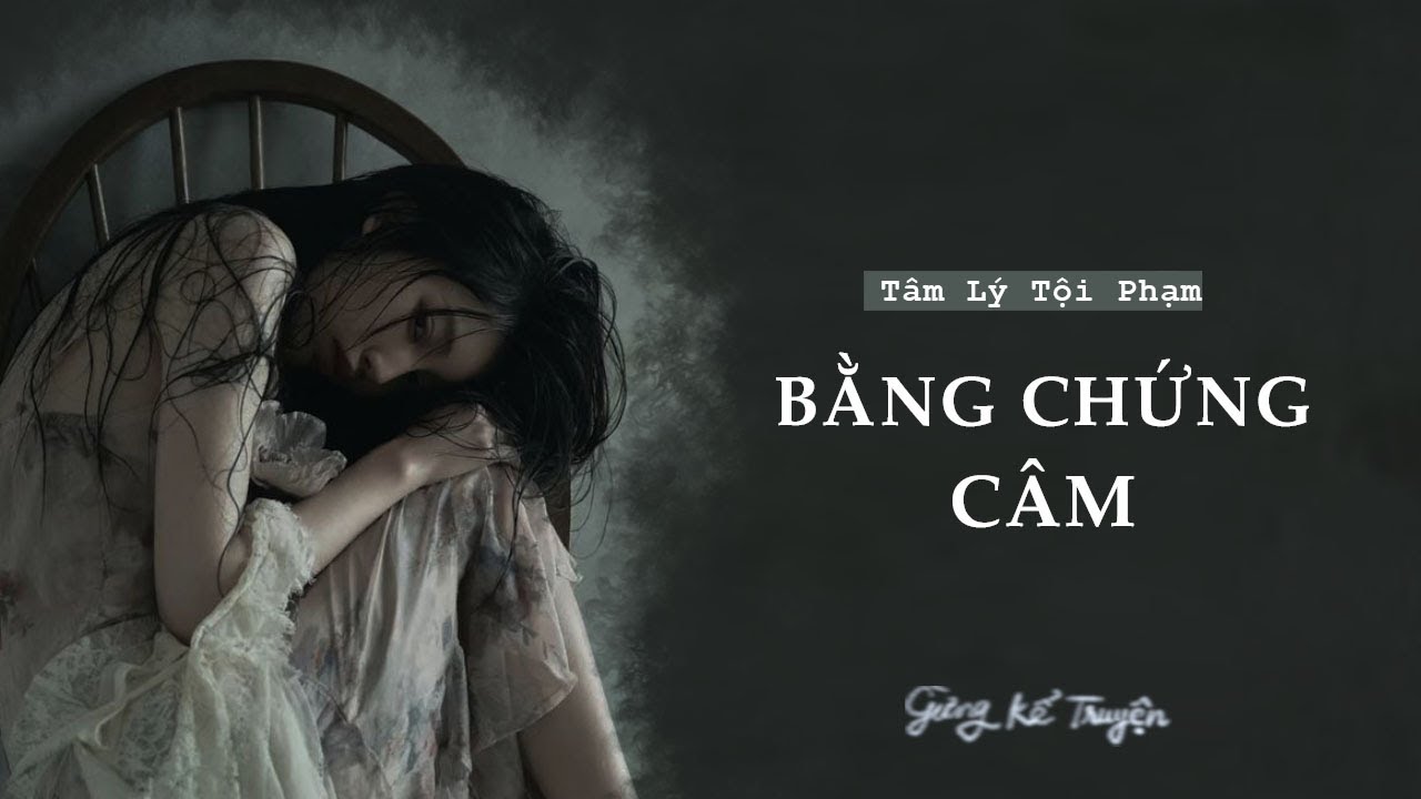 [ FULL ] BẰNG CHỨNG CÂM | Audio Tâm Lý Tội Phạm | Gừng Kể Truyện