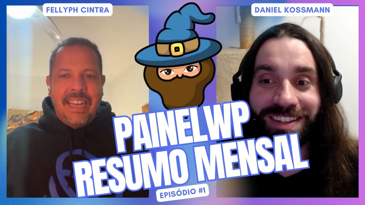 PainelWP Resumo Mensal #01