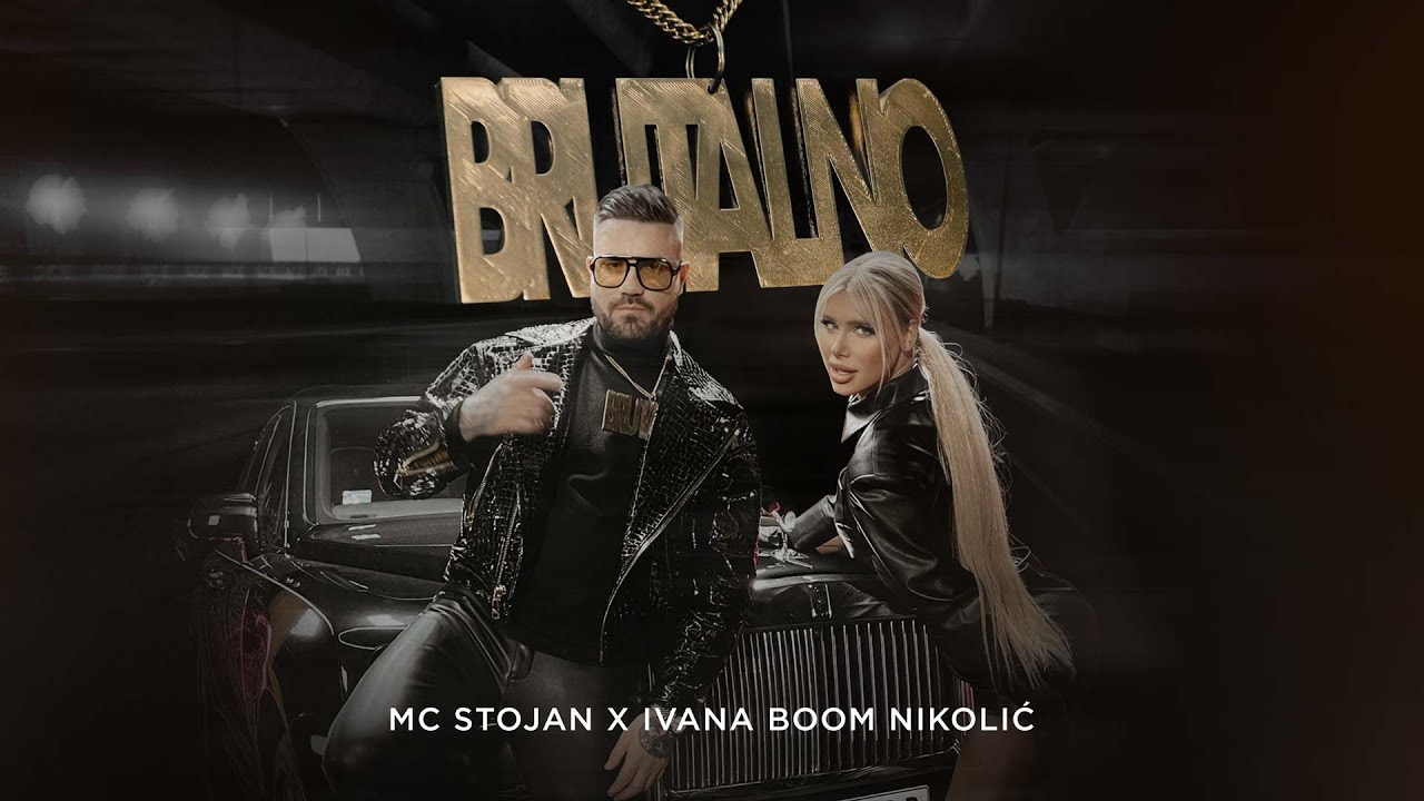 MC STOJAN X IVANA BOOM NIKOLIĆ - BRUTALNO (OFFICIAL VIDEO 2022)
