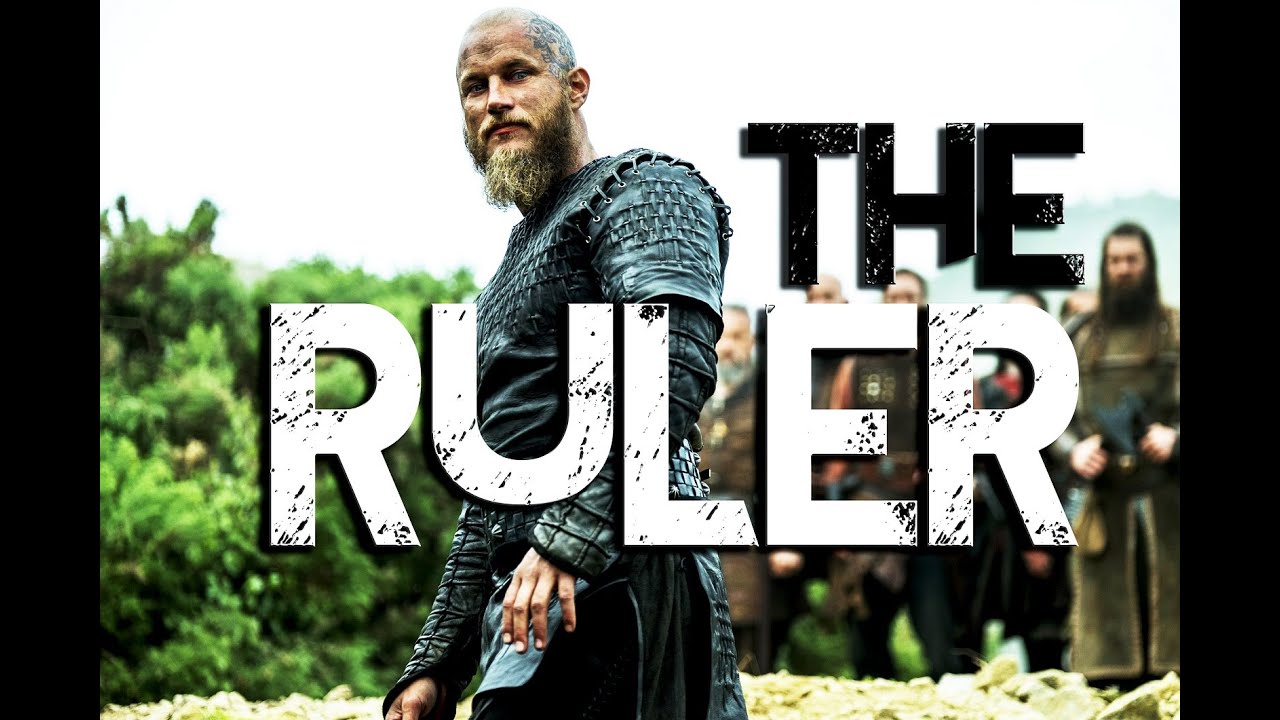 Ragnar Lothbrok - The Ruler