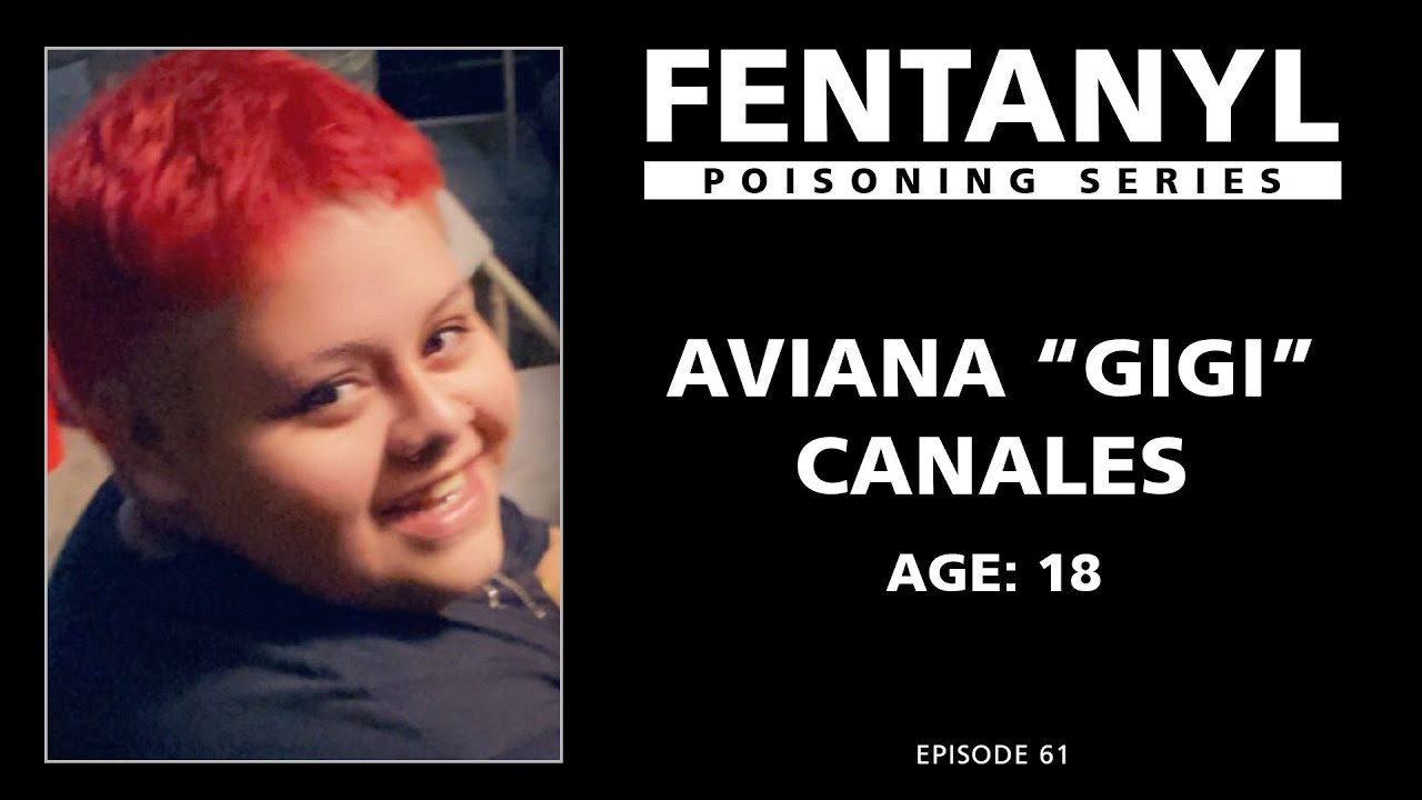 FENTANYL KILLS: Aviana Canales' Story