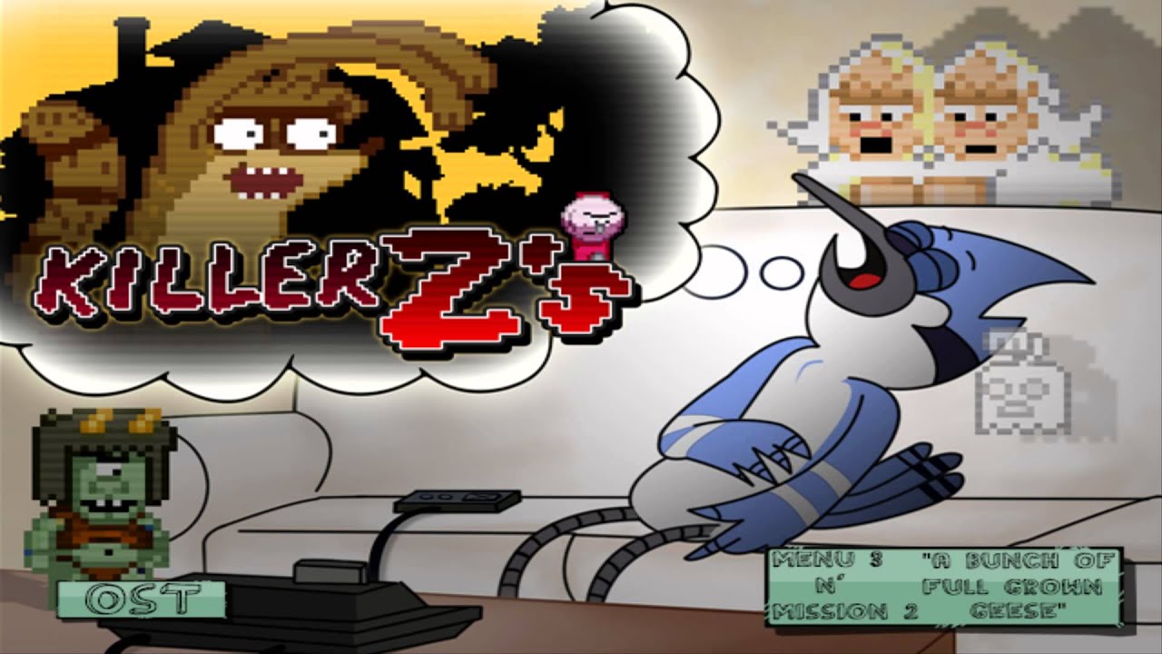 Regular Show Killer Z's SoundTrack Menu 3 N' Mission 2 A Bunch Of Full Grown Geese - HD