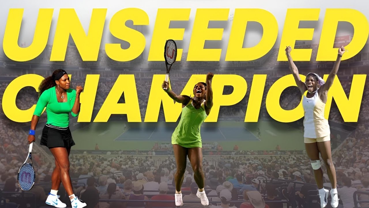 When Unseeded Serena Williams Won 5 Championships | SERENA WILLIAMS FANS