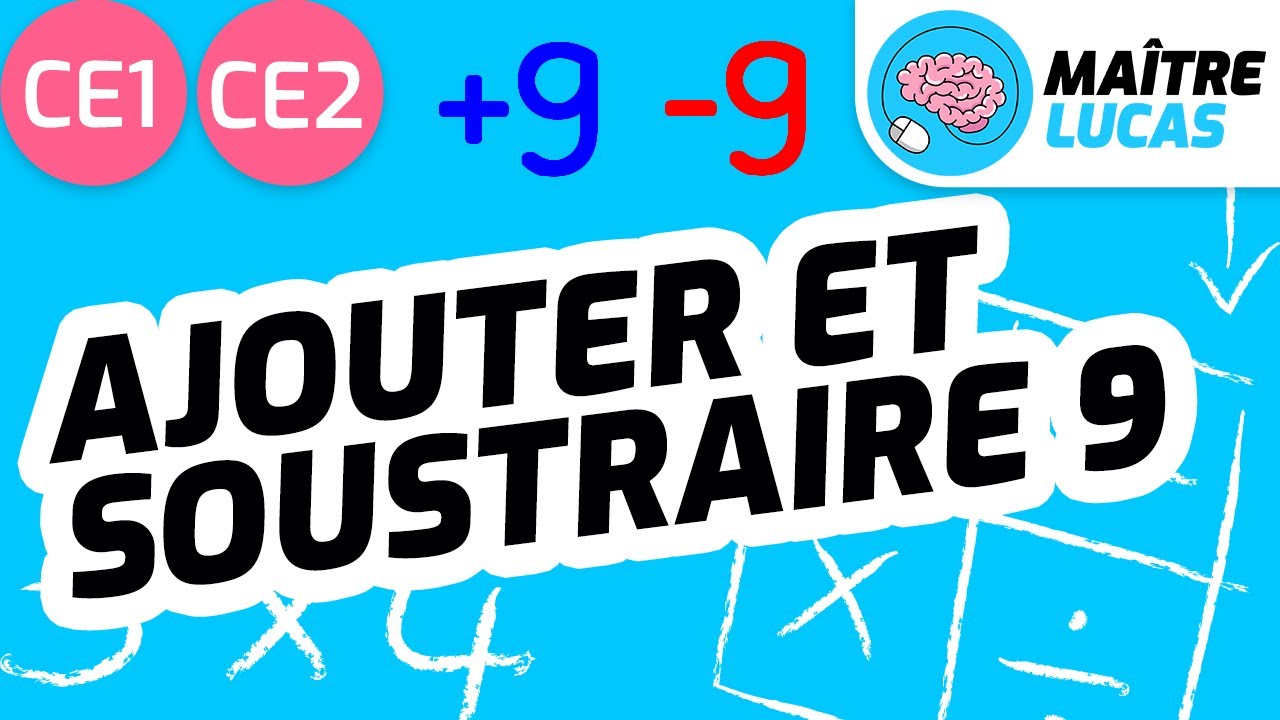 Technique pour additionner et soustraire 9 - CE1 - CE2 - Cycle 2 - Math&eacute;matiques - Maths