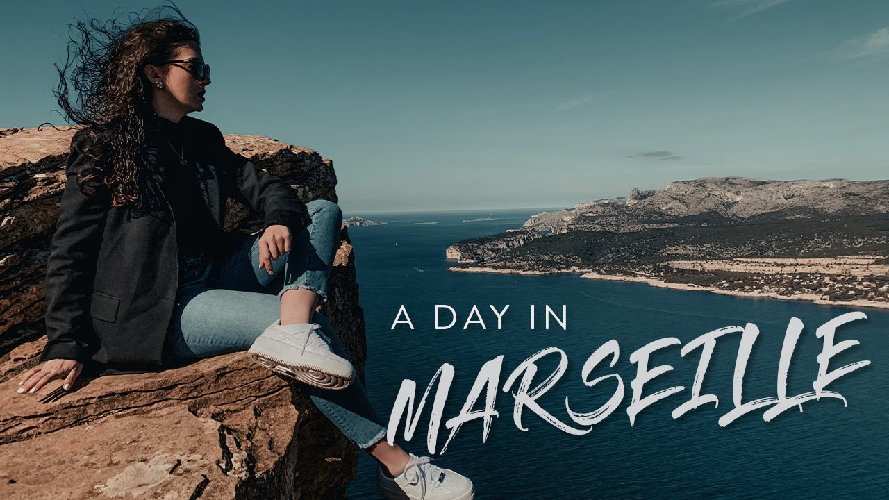9 Things to DO & SEE in ONE DAY IN MARSEILLE, FRANCE