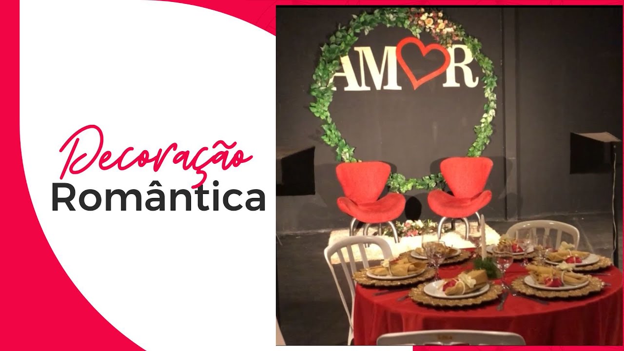 Decoração Romântica para dia dos namorados ou encontro de casais