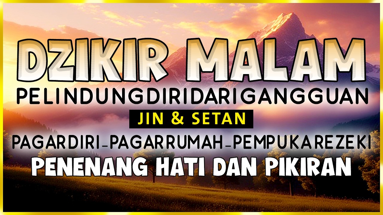Dzikir Al-Ma'tsurat Petang abdulmalek mohammed | Dzikir Sore Petang | Doa Petang