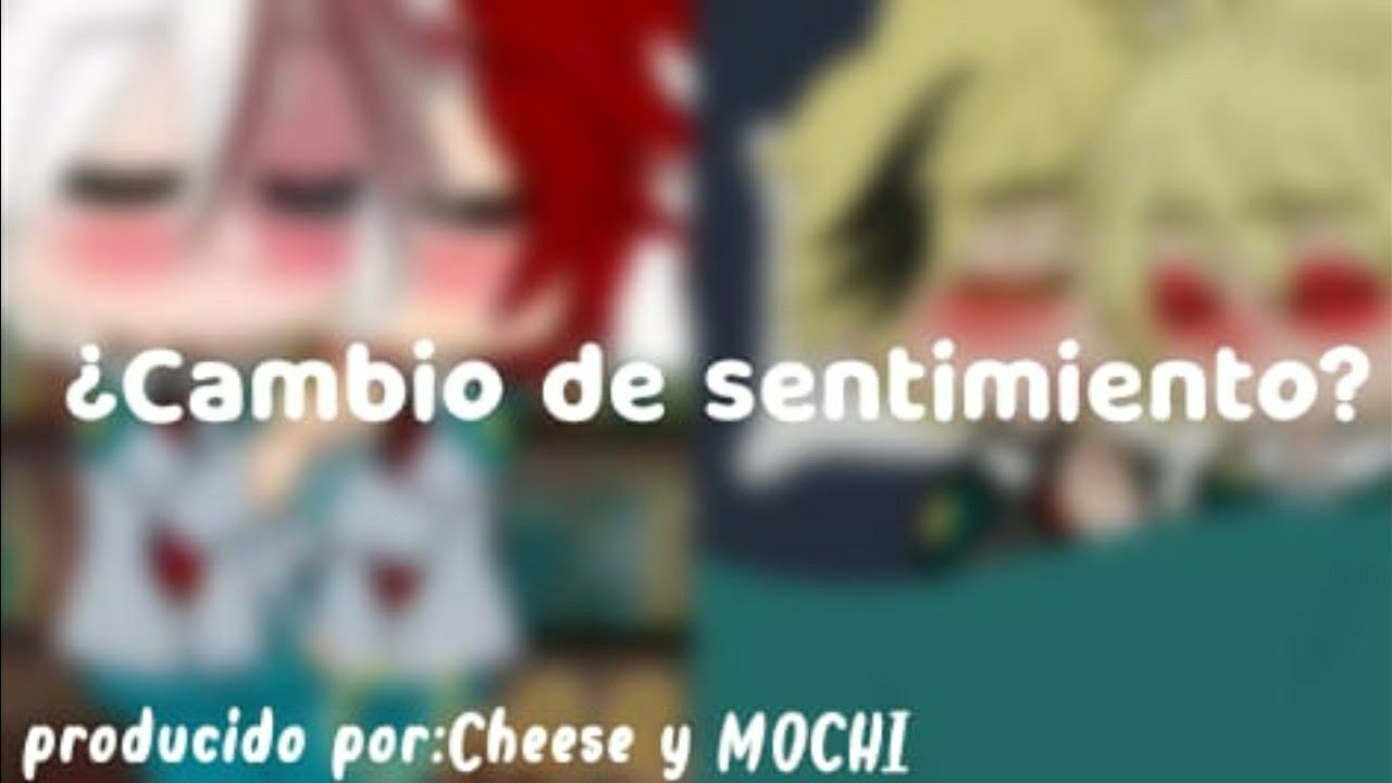 🥀¿Cambio de sentimiento?🥀|Mini corto¿|TdKr, KmBk,TdBk KrKm?|My AU|Bnha Colaboración:@nadaquever5