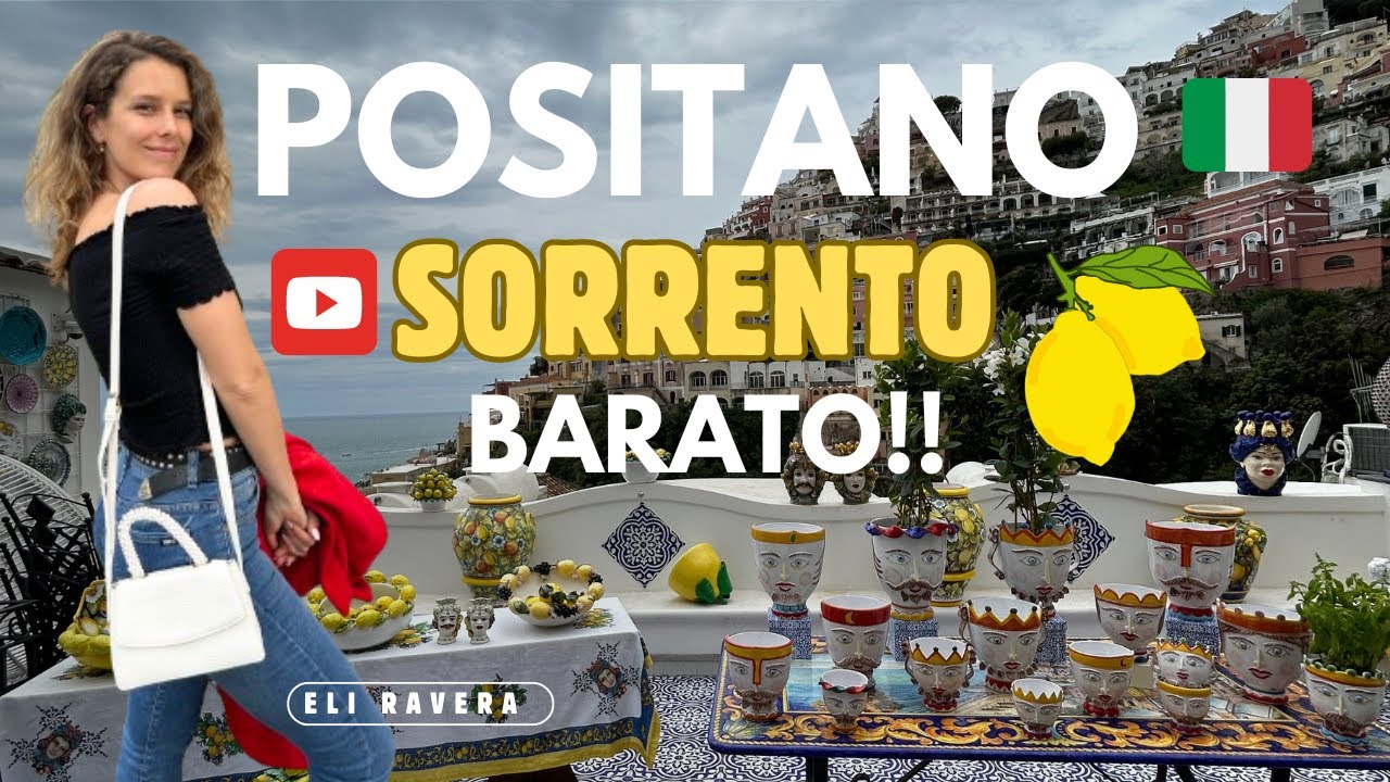 POSITANO Y SORRENTO! MUY BARATO!! SI SE PUEDE!!