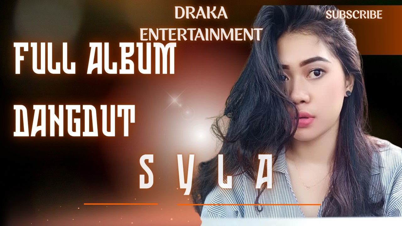 FULL ALBUM SYLA LAGU DANGDUT DAN LAGU POP SUNDA