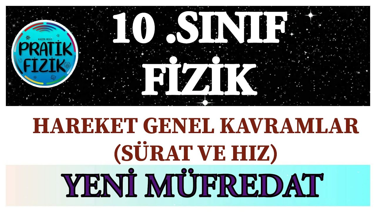 💥10.SINIF FİZİK  💥 2025-2026 DÖNEMİ KONU ANLATIMI VE SORU ÇÖZÜMLERİ  / / DOĞRUSAL HAREKET -1 //