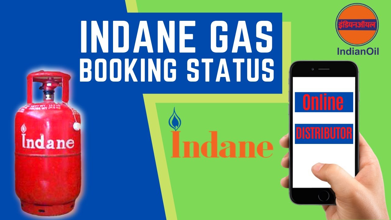 How to Check Indane Gas Booking Status, Refill Booking Status | Online & IVRS Explained