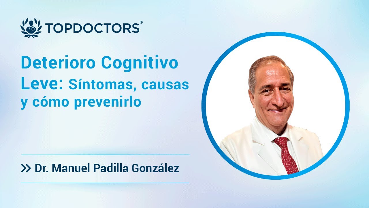 Deterioro Cognitivo Leve: Síntomas, causas y cómo prevenirlo