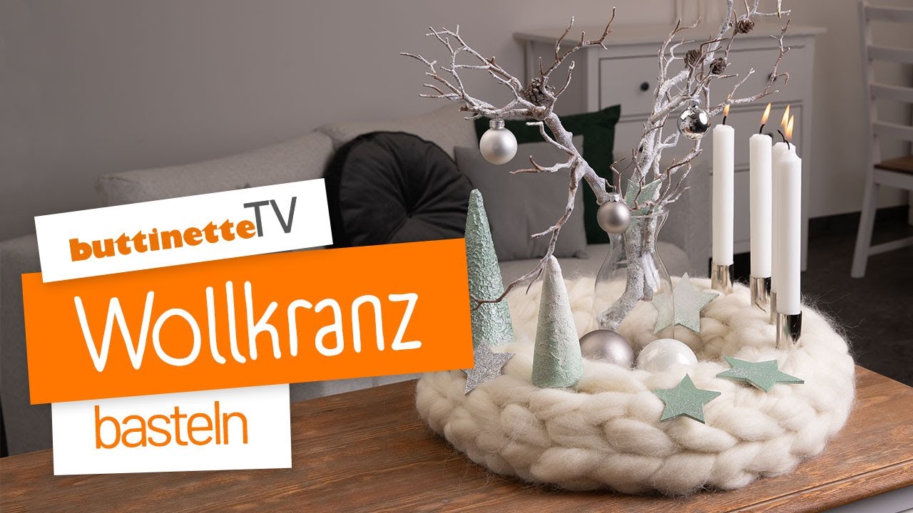 Adventskranz aus Wolle gestalten | buttinette TV [Tipps, Trends & Tutorials]