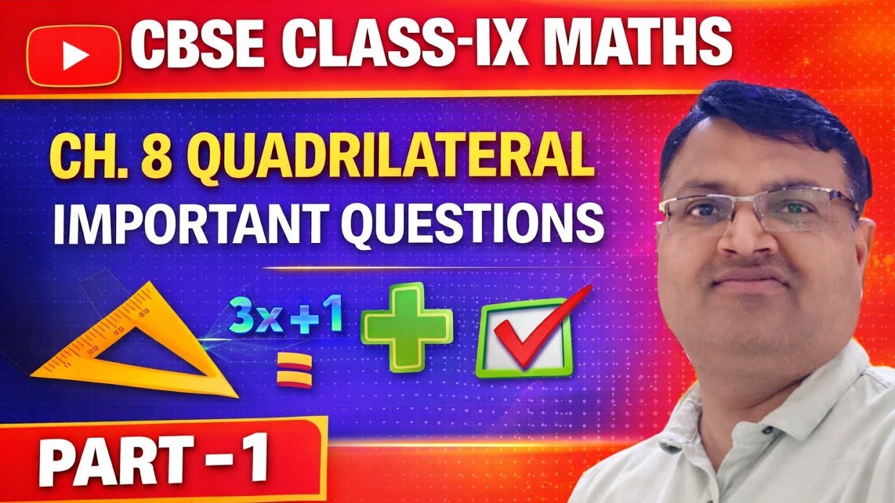 #CBSE CLASS IX MATHS CHAPTER -8 QUADRILATERAL IMPORTANT QUESTIONS PART -1