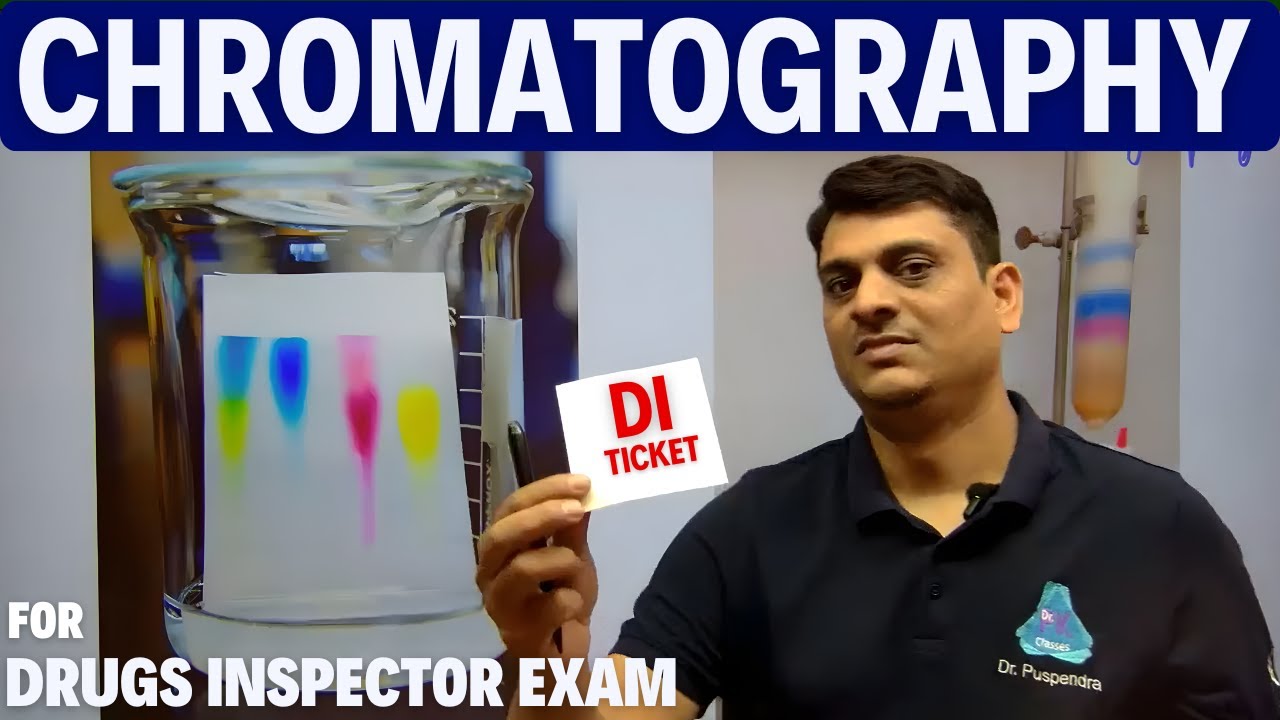 Chromatography - Introduction & Principles | Full Lecture for  Drugs Inspector | Dr. PK Classes