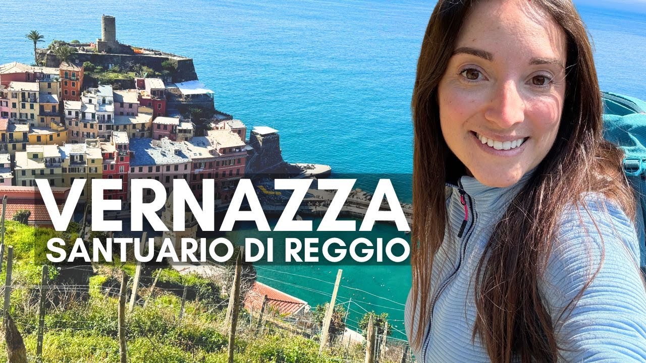 CINQUE TERRE: DA VERNAZZA AL SANTUARIO DI REGGIO