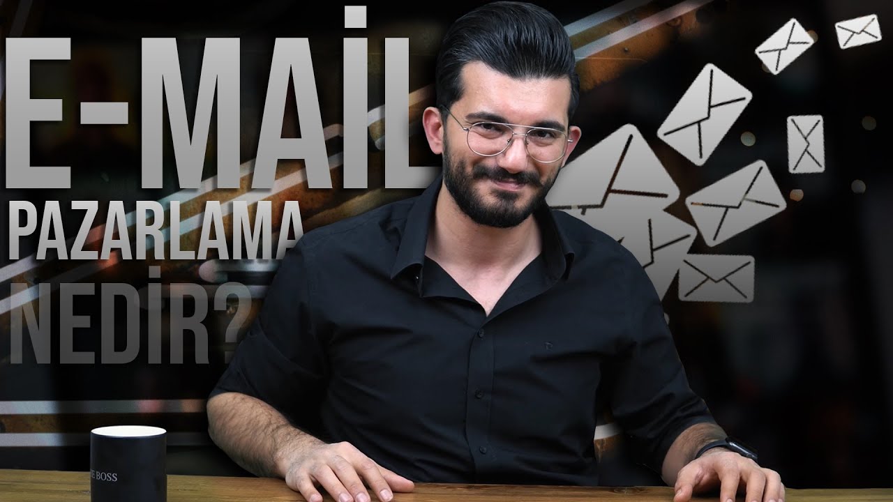 E-mail Pazarlama Nedir? E-mail Pazarlama Nasıl Yapılır?