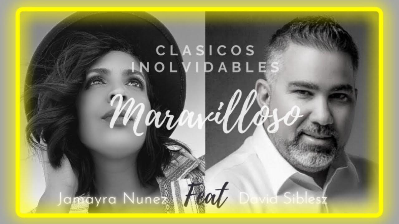 Jamayra Nunez ft David Siblesz - Maravilloso (More than Wonderful cover en Español) Solo audio
