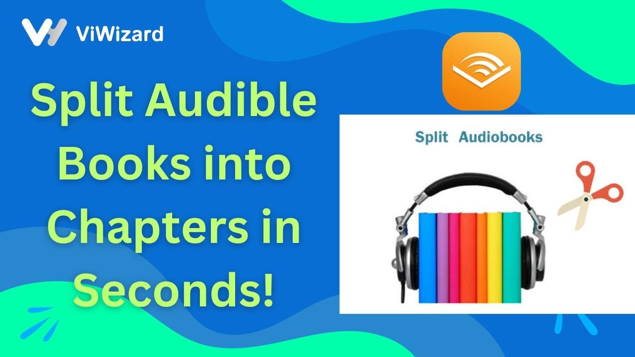 Split Audible Books into Chapters in Seconds!