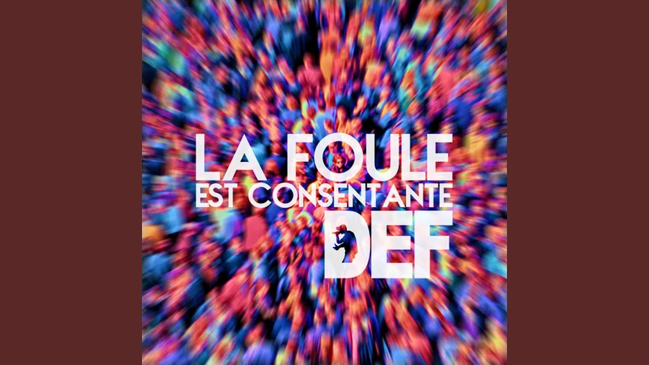 La foule est consentante