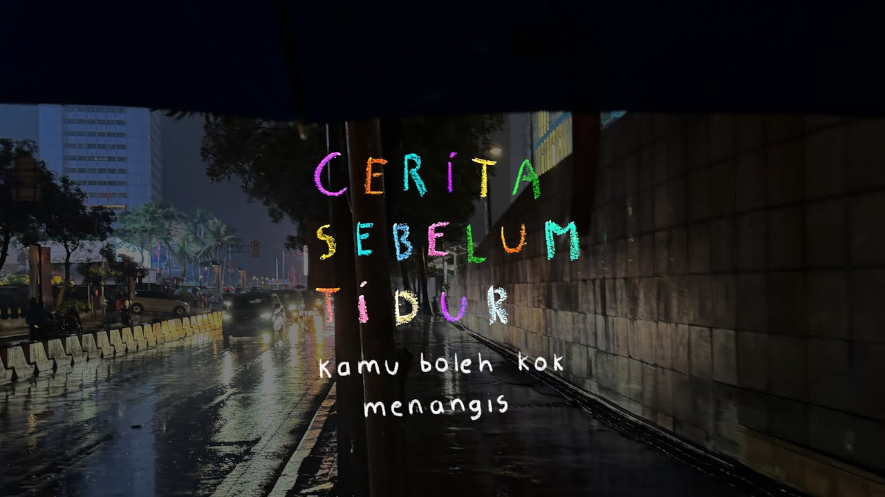 Kamu boleh kok menangis - CERITA SEBELUM TIDUR Eps. 138