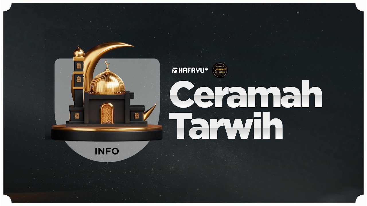 Ceramah Tarawih | Malam Ke 5