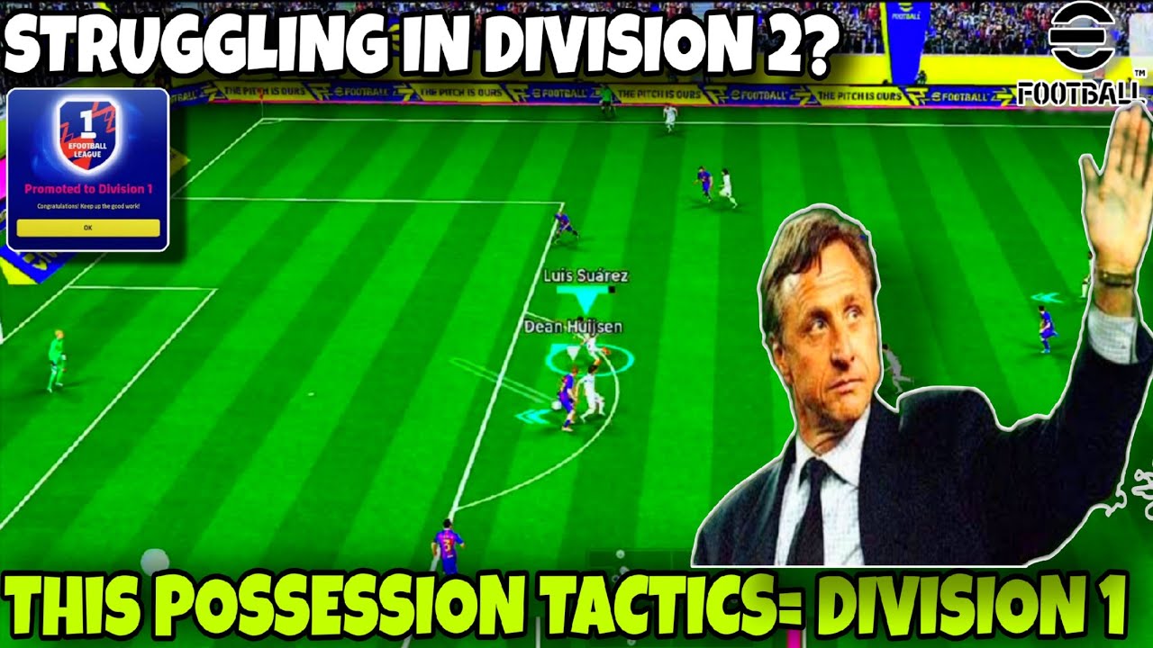 Ultimate Possession Style Masterclass: eFootball Mobile Division 1 Formation and Tactics