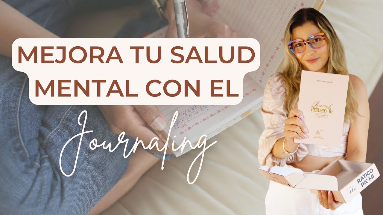 Mejora tu SALUD MENTAL con el JOURNALIG
