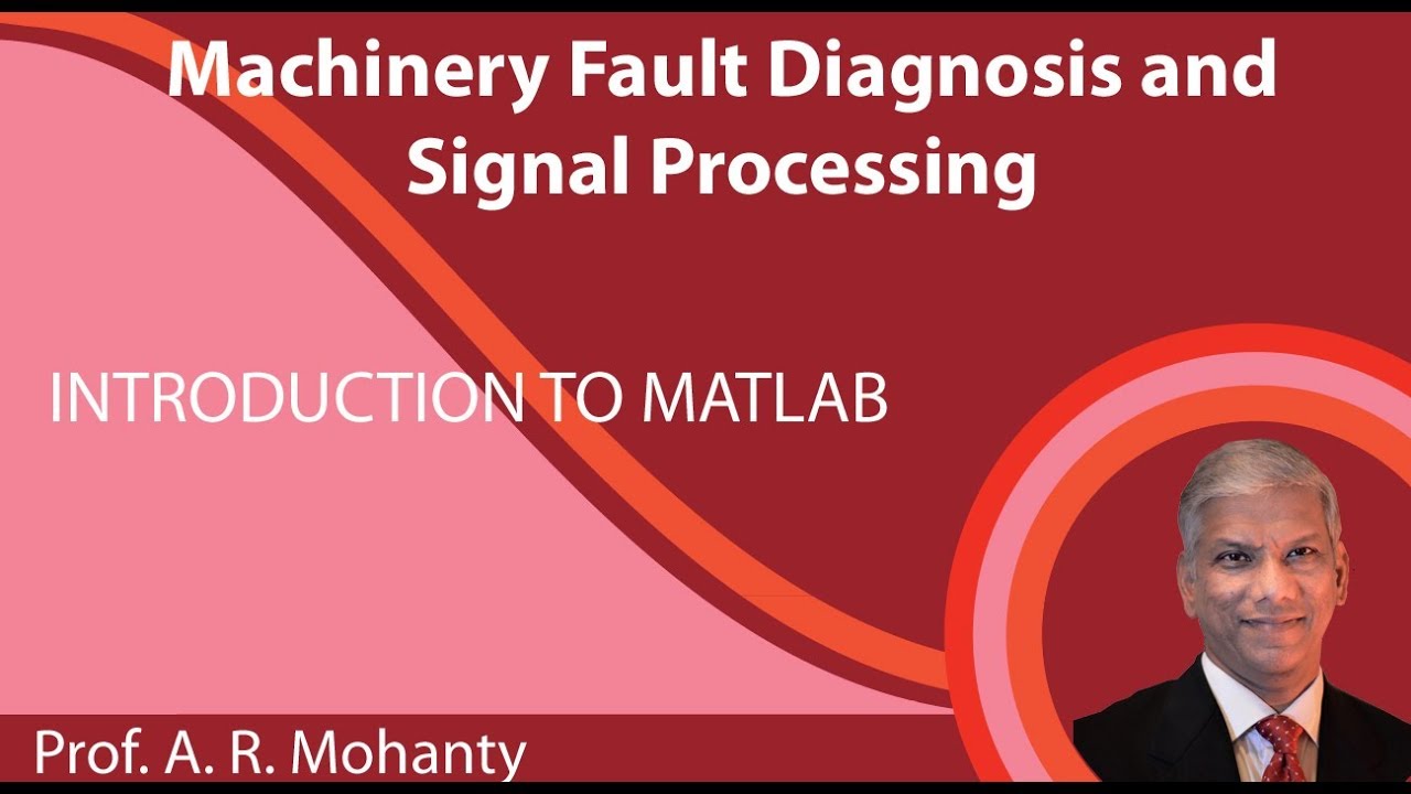 Lecture 21 : Introduction to MATLAB
