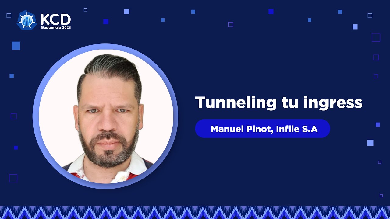 Tunneling tu ingress - Manuel Pinot, Infile S.A.