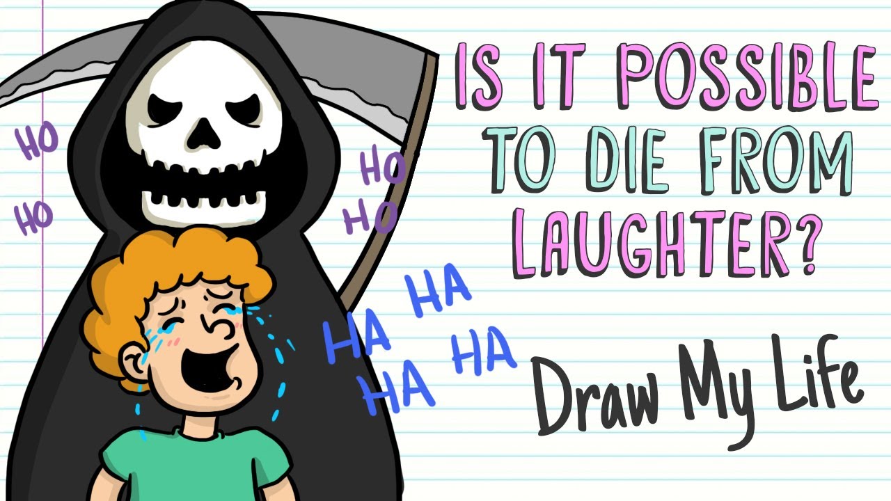 IS IT POSSIBLE TO DIE FROM LAUGHTER? | Draw My Life