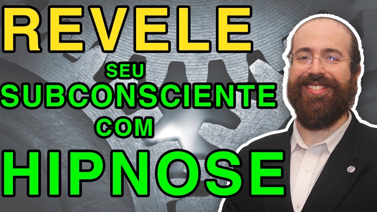Técnica que Descobre sua Programação Subconsciente | Hipnose