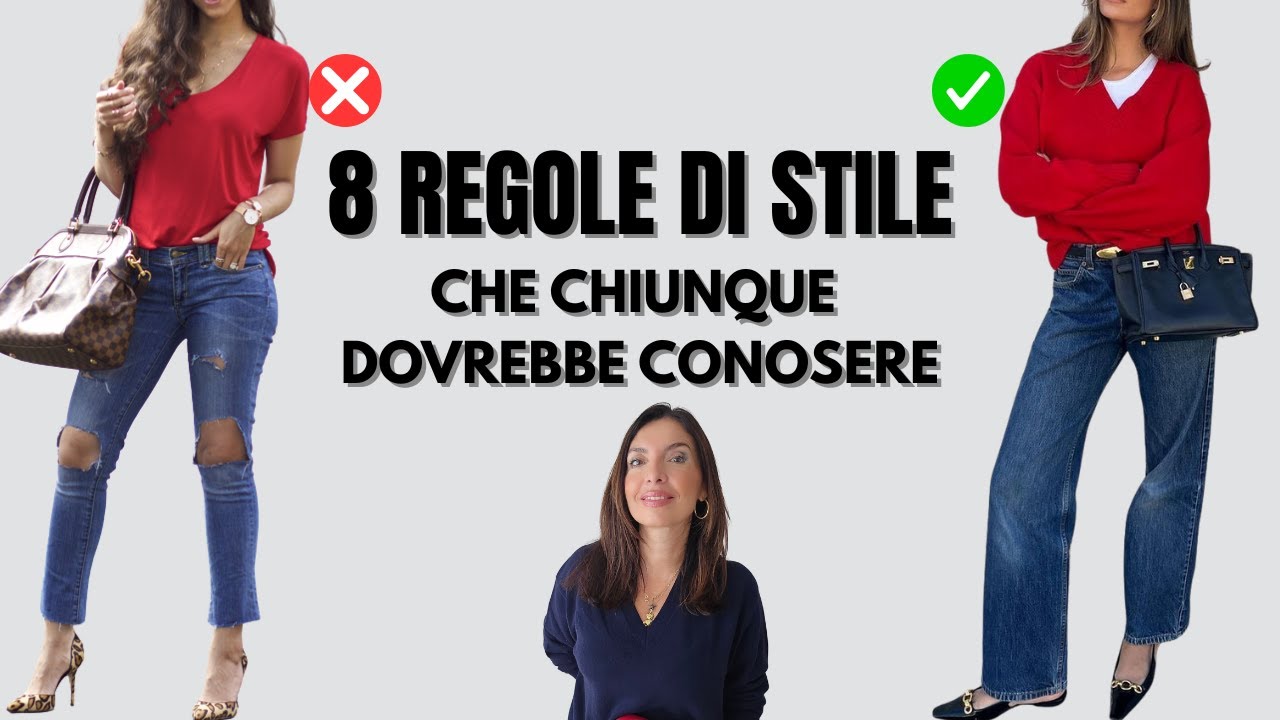 8 REGOLE di STILE da imparare una volta per tutte per VESTIRSI BENE