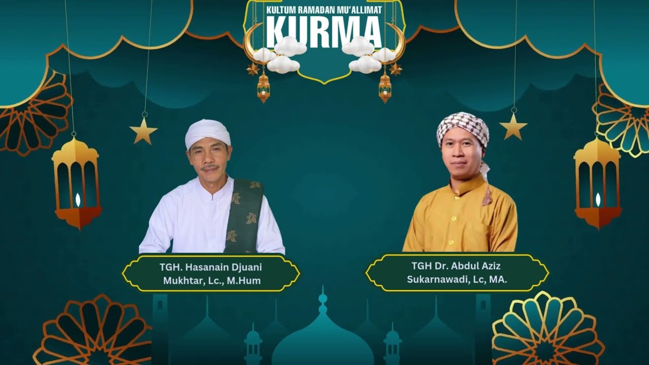 #21 KURMA : SETAN MANUSIA TAK DIBELENGGU DI BULAN PUASA | TGH. Dr. H. ABDUL AZIZ SUKARNAWADI, Lc. MA