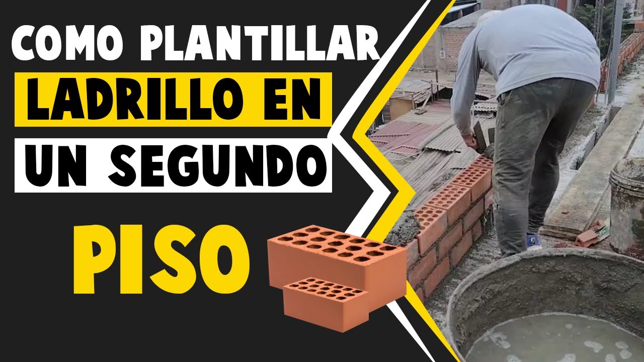 Como Plantillar Ladrillo En Un Segundo piso (PASO A PASO)