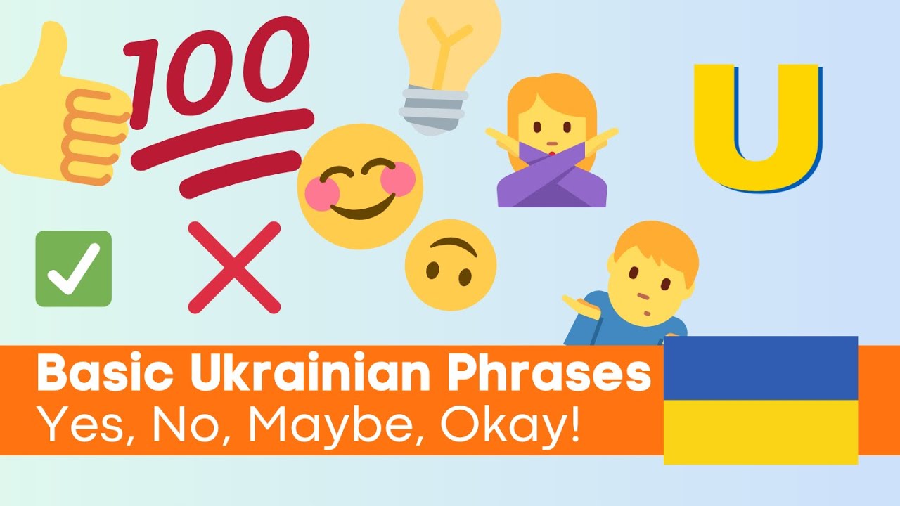 Basic Ukrainian Phrases for Beginners: Yes, No, Maybe & More | Learn Ukrainian