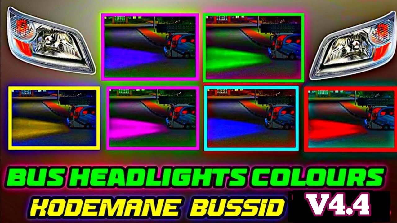 All BUSS HEADLIGHT COLOUR FUll KODNAME V4.4 FOR BUS SIMULATOR Indonesia #bussid @GNR NONSTOP