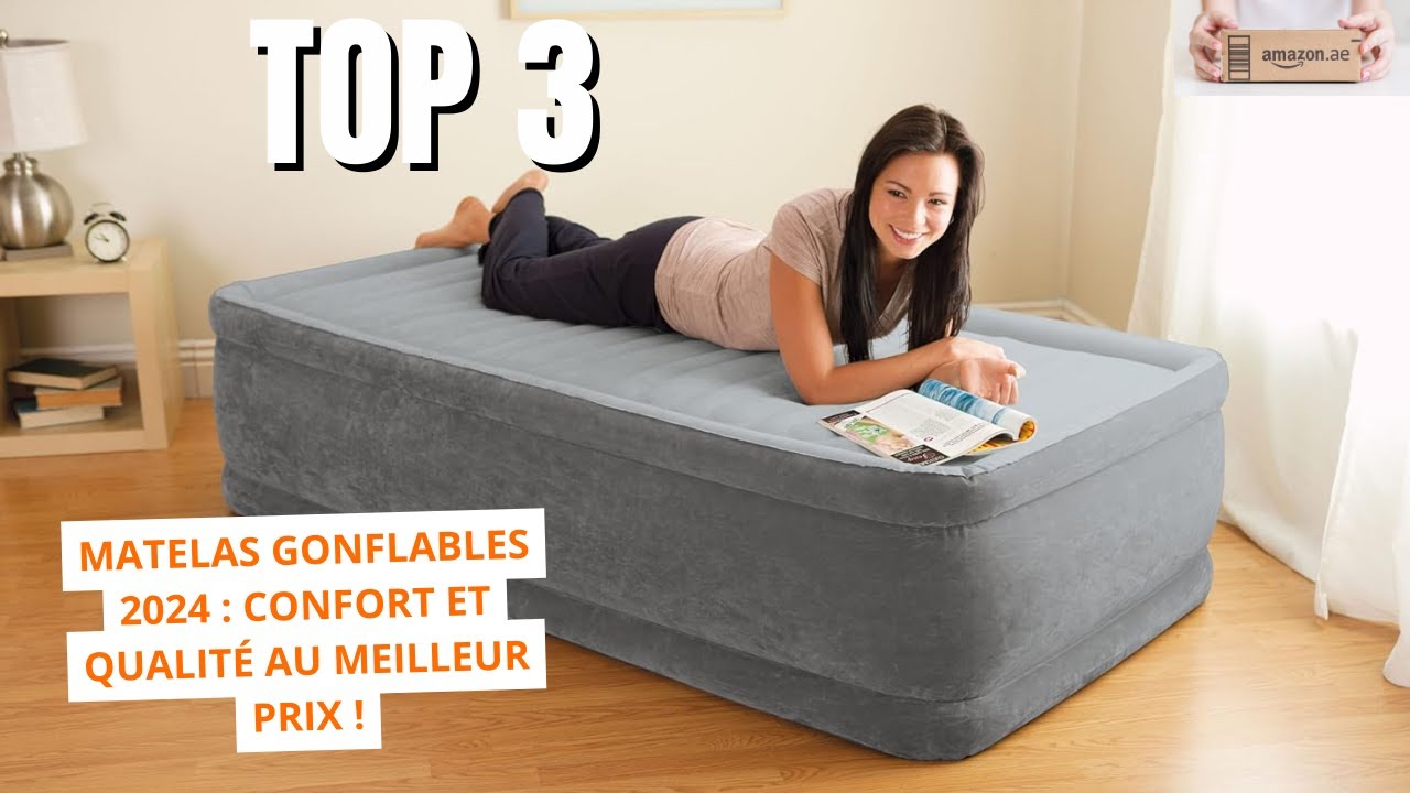 Top 3 Matelas Gonflables 2024 : Confort et Qualité au Meilleur Prix !