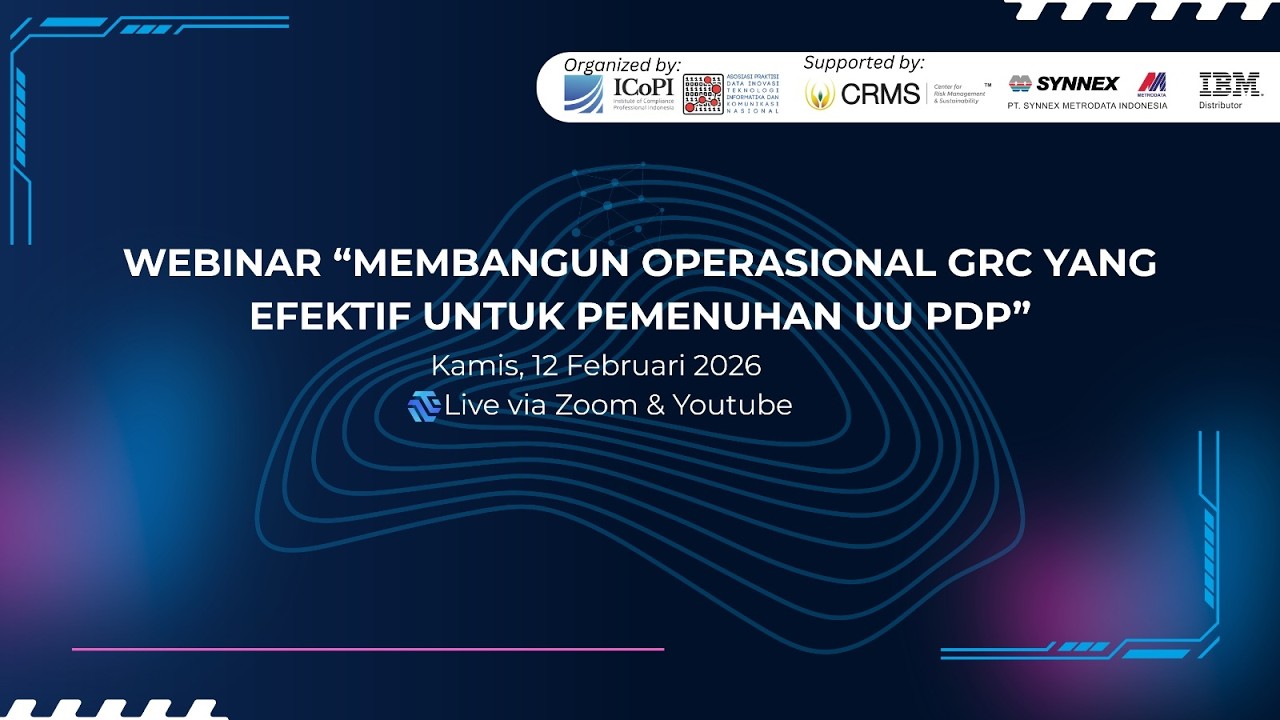 Webinar: Membangun Operasional GRC yang Efektif untuk Pemenuhan UU PDP
