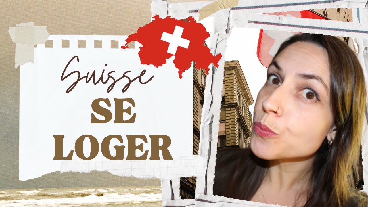 SE LOGER EN SUISSE : comment trouver ?