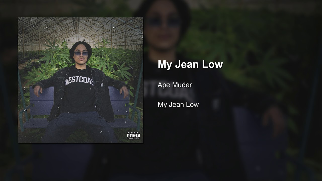 Ape Muder - My Jean Low