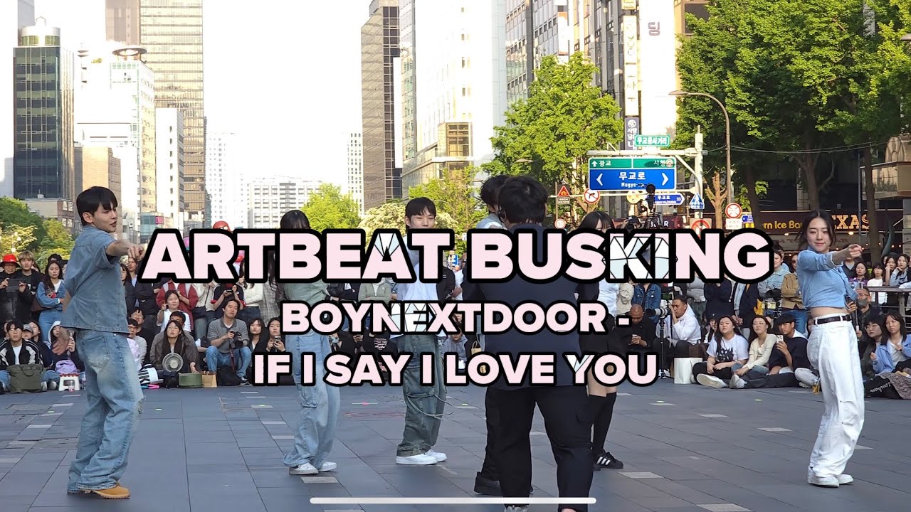 [ARTBEAT BUSKING 250511] BOYNEXTDOOR - If I Say I Love You (Front Cam)
