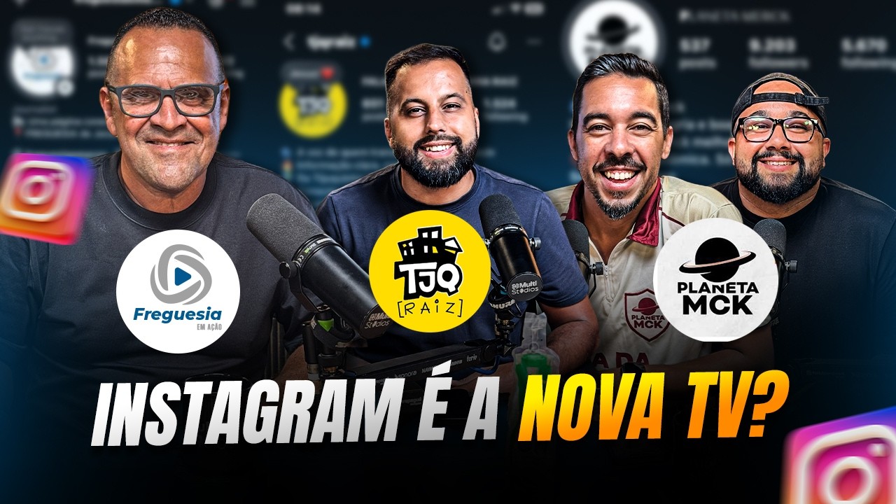 Instagram é a Nova TV do Bairro? | Podcast Freguesia em Ação