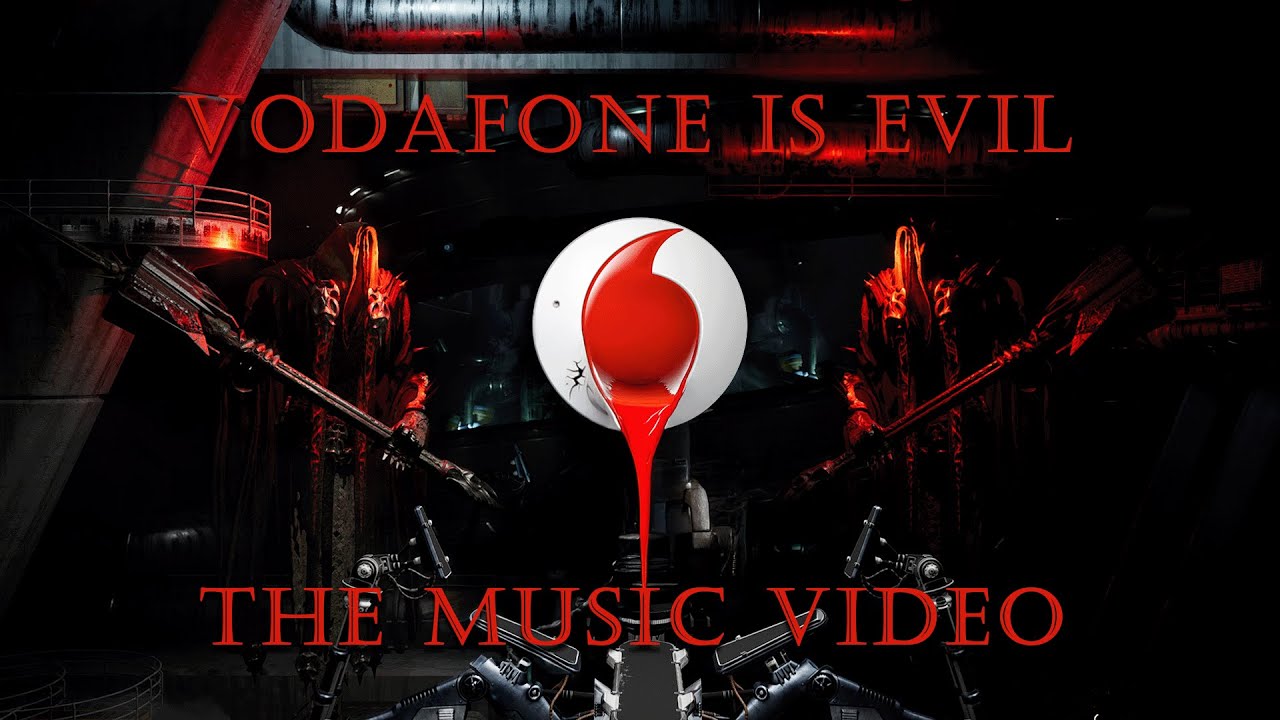 Vodafone is Evil: Music Video